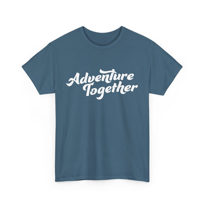Adventure Together Heavy Cotton Tee