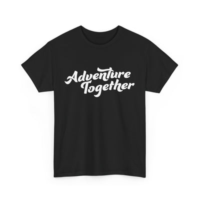 Adventure Together Heavy Cotton Tee